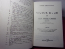 Victor Hugo et les Américains (1825-1885) . Lebreton-Savigny Monique 