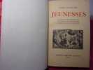 JEUNESSES (Le journal des charmettes, les amours carbonnières, le mariage de Senancour) . André Monglond 