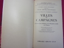 VILLES ET CAMPAGNES / civilisation urbaine et civilisation rurale en France. Georges Friedmann