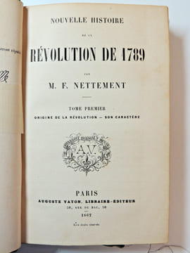 Nouvelle Histoire de la Révolution Française de 1789. Son origine. Francis Nettement