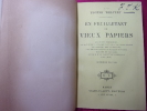 EN FEUILLETANT DE VIEUX PAPIERS. Eugène Welvert