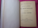 DISCOURS DE RÉCEPTION DE M.BERTHELOT

réponse de M. Jules Lemaître. 