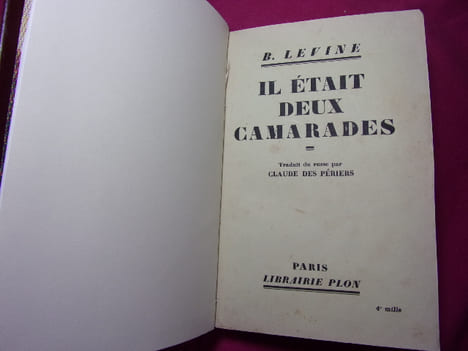 IL ÉTAIT DEUX CAMARADES. B.Levine