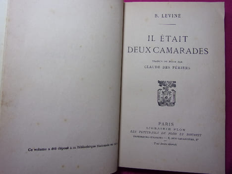 IL ÉTAIT DEUX CAMARADES. B.Levine