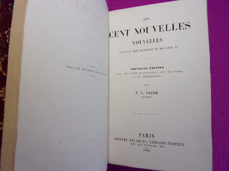 LES CENT NOUVELLES dites les cent nouvelles du Roi Louis XI. P.L Jacob