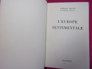 L'EUROPE SENTIMENTALE . Gérard Bauer