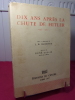 DIX ANS APRÈS LA CHUTE DE HITLER 1945-1955. J.M.Machover