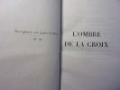 L'OMBRE DE LA CROIX. Jérôme et Jean Tharaud