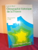 Géographie historique de la France
Des origines à 1950. L. et A. Mirot