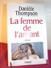 La femme de l'amant. Danièle Thompson