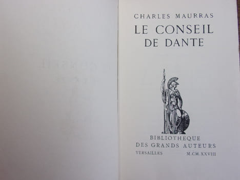 LE CONSEIL DE DANTE. Charles Maurras