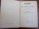 BADE ET LA FORET NOIRE itinéraire descriptif & historique . Adolphe Joanne