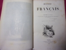 HISTOIRE DES FRANÇAIS depuis le temps des Gaulois jusqu'en 1830. Théophile LAVALLEE