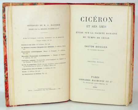 CICÉRON ET SES AMIS
étude sur la société Romaine du temps de César. Gaston Boissier