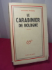 LE CARABINIER DE BOLOGNE. Claude Frère 