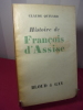 HISTOIRE DE FRANÇOIS D'ASSISE. Claude QUINARD