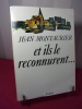 ET ILS LE RECONNURENT...

roman
. Jean Montaurier 