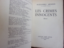 LES CRIMES INNOCENTS . Alexandre Arnoux