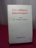 LES ENFANCES MAÇONNIQUES. Fernand Lemoine