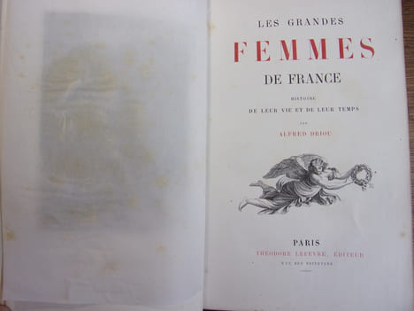 LES GRANDES FEMMES DE FRANCE

histoire de leur vie et de leur temps
. Alfred Driou