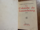 LA COLOMBE DU LUXEMBOURG. Robert Bourget-Pailleron
