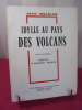 IDYLLE AU PAYS DES VOLCANS roman Auvergnat.
. Jean Issarles