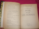PITIÉ POUR LES FEMMES. Henri de Montherlant	