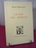 LE BAL DES ARDENTS. Pierre Bettencourt