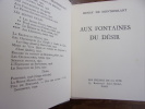 AUX FONTAINES DU DÉSIR. Henry de Montherlant