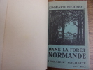 DANS LA FORET NORMANDE. Edouard Herriot
