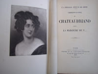 UN DERNIER AMOUR DE RENÉ / CORRESPONDANCE DE CHATEAUBRIAND AVEC LA MARQUISE DE V***