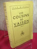 LES COUSINS DE VAISON. Jean Martet