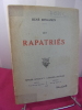 LES RAPATRIES. René Benjamin