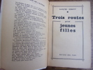 TROIS ROUTES POUR JEUNES FILLES. 
Jacques Debout