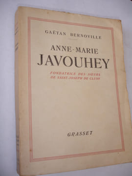 ANNE MARIE JAVOUHEY. Gaétan Bernoville
