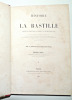 HISTOIRE DE LA BASTILLE

depuis sa fondation 1374 . Arnould et Alboize du Pujol