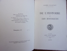 DE L'HISTOIRE ET DES HISTORIENS. Gabriel Hanotaux