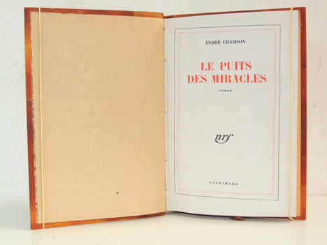 LE PUITS DES MIRACLES (Roman). André Chamson