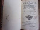 Les Soliloques, les Méditations, et le Manuel + le Livre 1737. SAINT AUGUSTIN 
