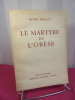 LE MARTYRE DE L’OBÈSE. Henri Béraud