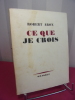 CE QUE JE CROIS. Robert Aron