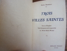 TROIS VILLES SAINTES Arc-en-Dombes - Saint-Jacques-de-Compostelle - Le Mont-saint-Michel. Emile Baumann