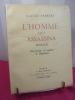 L'HOMME QUI ASSASSINA. 
Claude Farrère