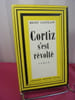 CORTIZ S'EST R&Eacute;VOLT&Eacute; . Henry Castillou
