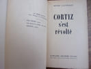 CORTIZ S'EST R&Eacute;VOLT&Eacute; . Henry Castillou