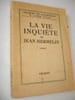 LA VIE INQUI&Egrave;TE DE JEAN HERMELIN

. Jacques de Lacretelle