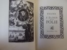 L' Éloge de la folie

. Erasme ( Desiderus Eramus Rooterodamus )