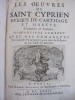 Les œuvres de Saint Cyprien, Évêque de Carthage & Martyr

. Saint Cyprien