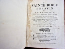La Sainte Bible, en Latin & en François, avec des notes critiques & historiques, des préfaces & des dissertations. Augustin Calmet