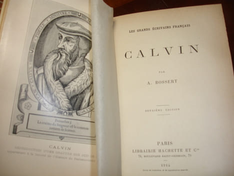 CALVIN
" Les grands écrivains Français " . A.Bossert